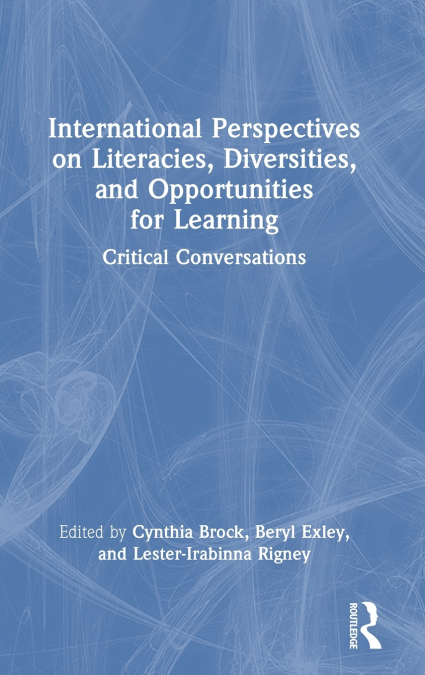 International Perspectives on Literacies, Diversities, and Opportunities for Learning