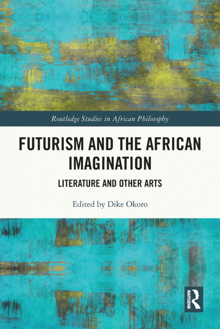 Futurism and the African Imagination