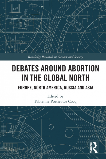 Debates Around Abortion in the Global North