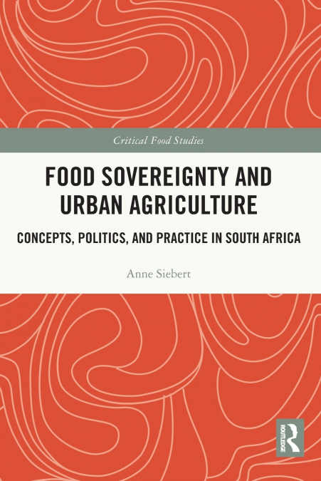 Food Sovereignty and Urban Agriculture