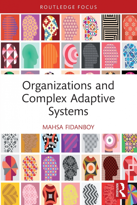 Organizations and Complex Adaptive Systems