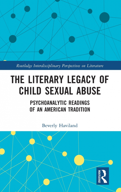 The Literary Legacy of Child Sexual Abuse