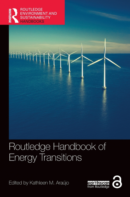 Routledge Handbook of Energy Transitions