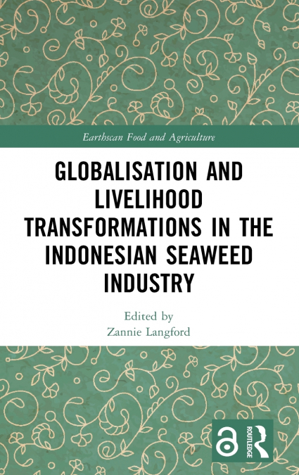 Globalisation and Livelihood Transformations in the Indonesian Seaweed Industry