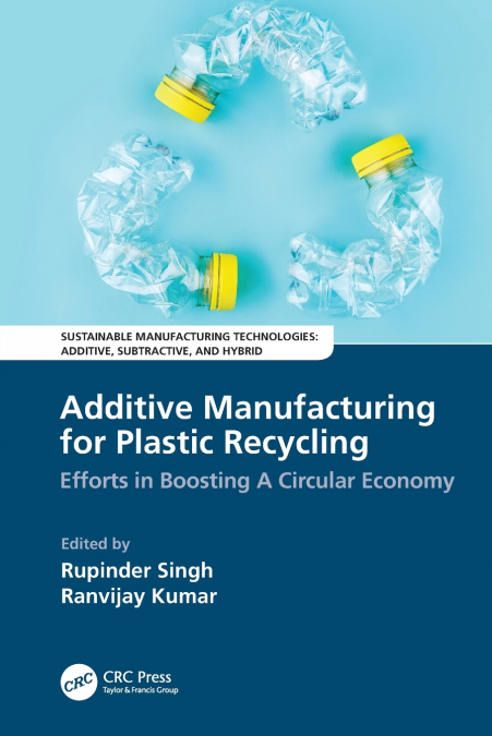Additive Manufacturing for Plastic Recycling