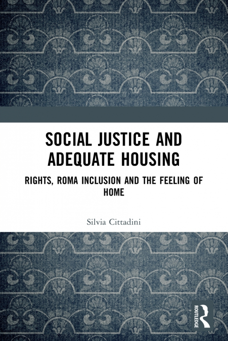 Social Justice and Adequate Housing