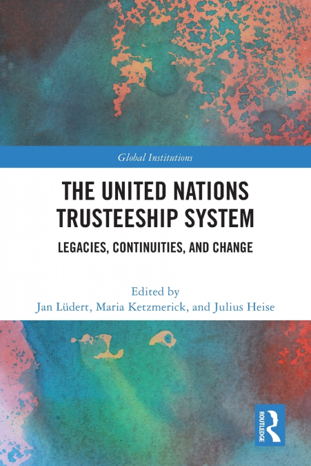 The United Nations Trusteeship System