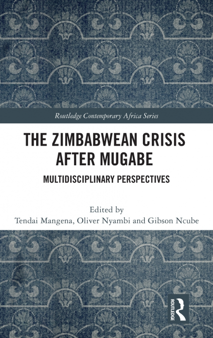 The Zimbabwean Crisis after Mugabe