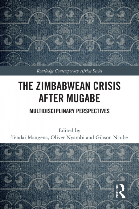 The Zimbabwean Crisis after Mugabe