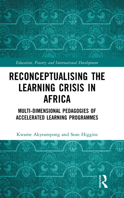 Reconceptualising the Learning Crisis in Africa