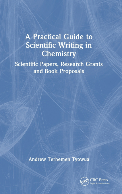 A Practical Guide to Scientific Writing in Chemistry