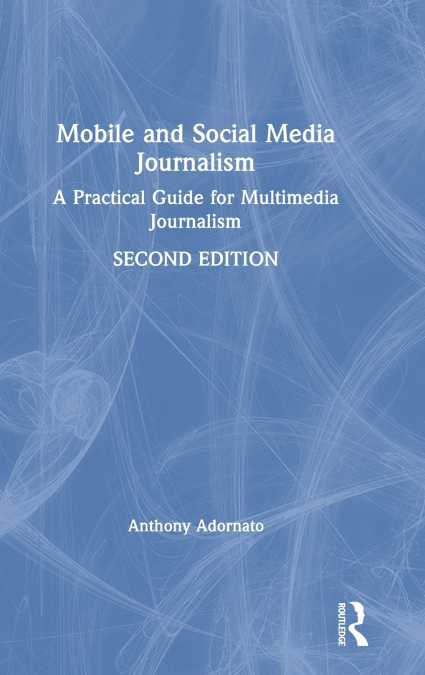 Mobile and Social Media Journalism