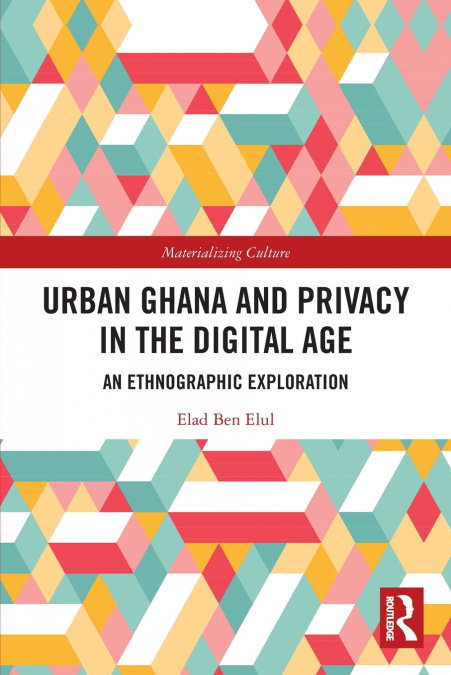 Urban Ghana and Privacy in the Digital Age