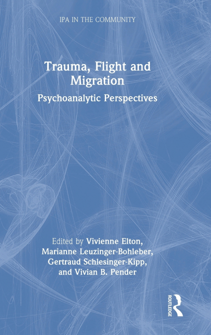 Trauma, Flight and Migration
