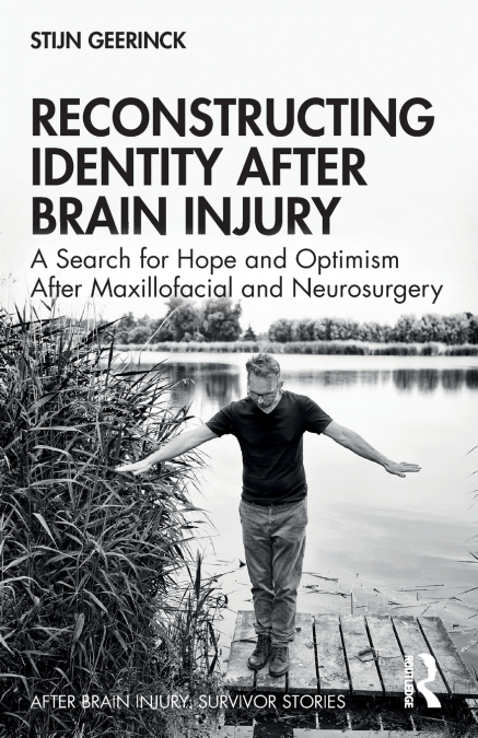 Reconstructing Identity After Brain Injury