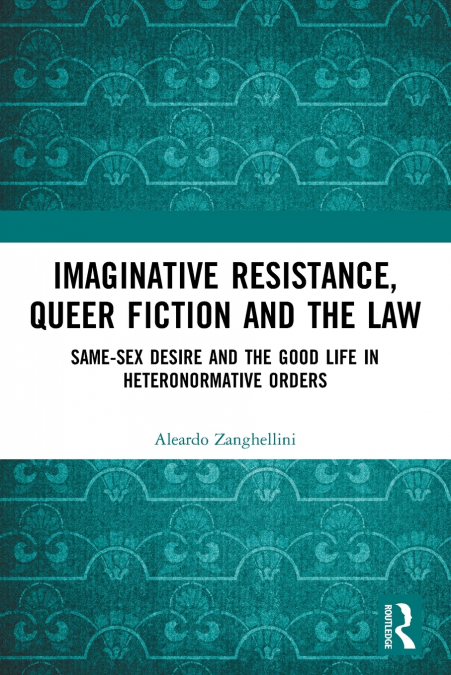 Imaginative Resistance, Queer Fiction and the Law