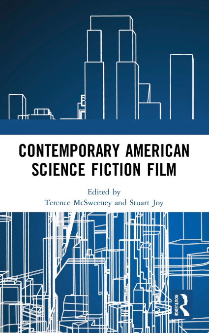 Contemporary American Science Fiction Film