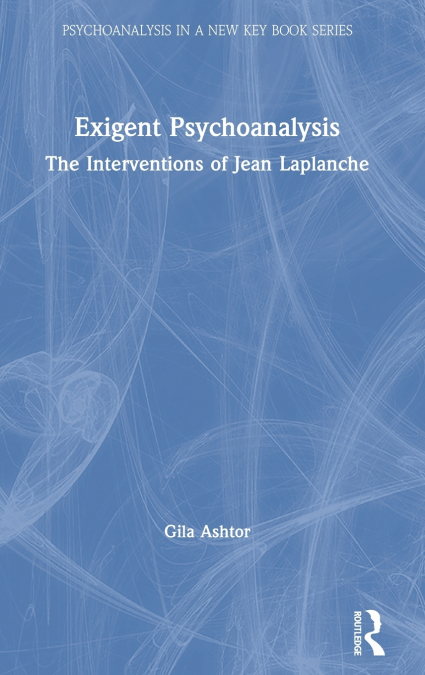 Exigent Psychoanalysis