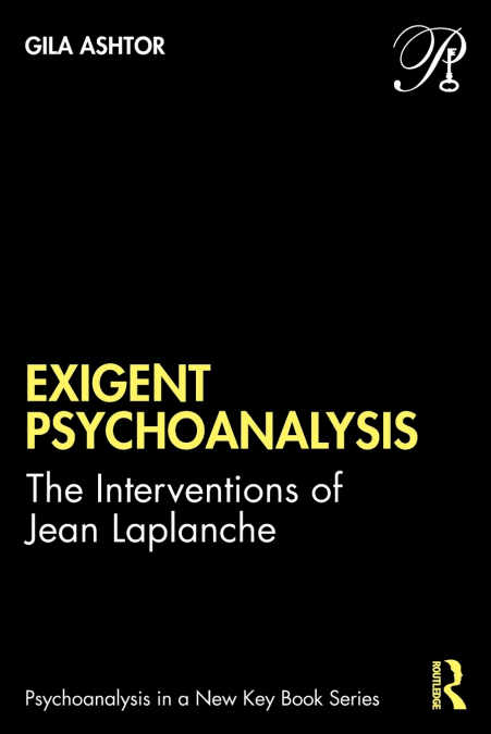 Exigent Psychoanalysis