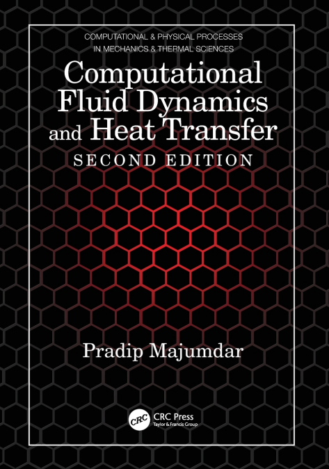 Computational Fluid Dynamics and Heat Transfer