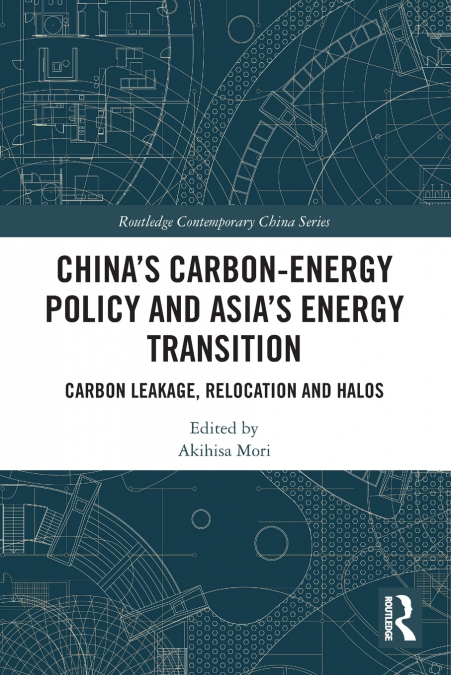 China’s Carbon-Energy Policy and Asia’s Energy Transition