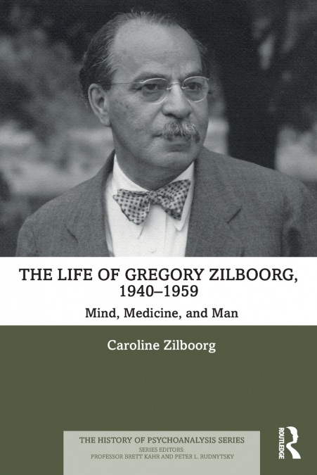 The Life of Gregory Zilboorg, 1940-1959