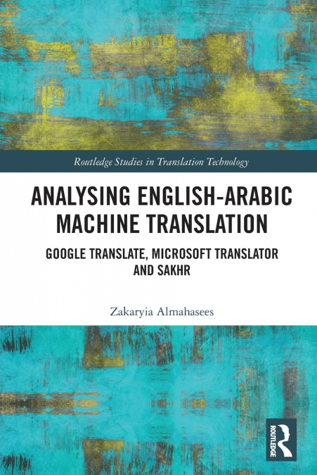Analysing English-Arabic Machine Translation