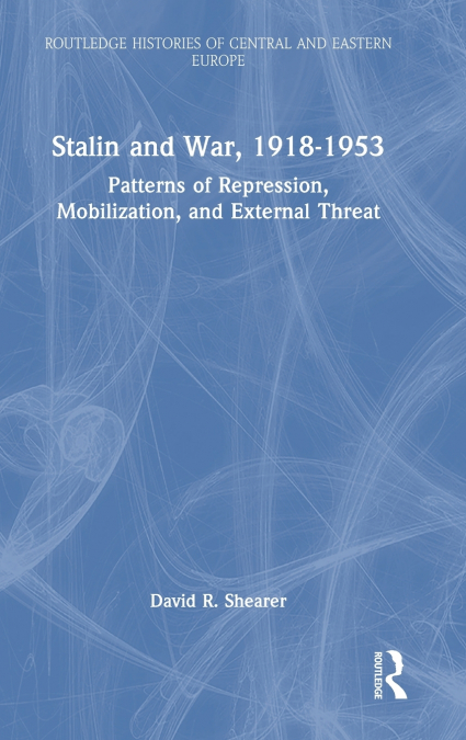 Stalin and War, 1918-1953
