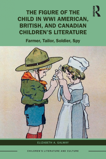 The Figure of the Child in WWI American, British, and Canadian Children’s Literature