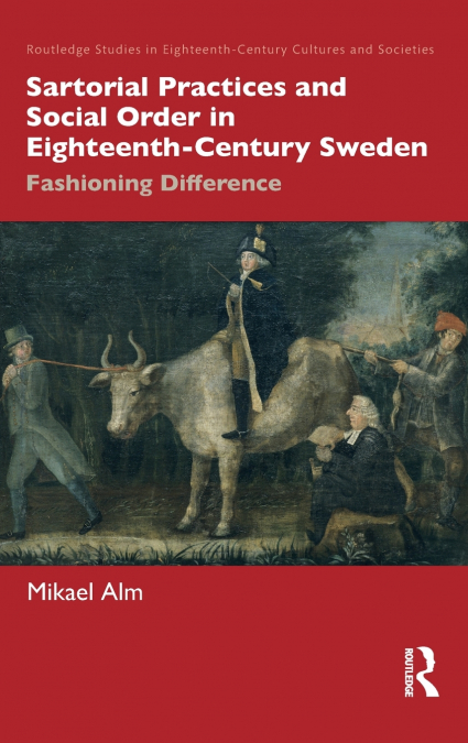 Sartorial Practices and Social Order in Eighteenth-Century Sweden