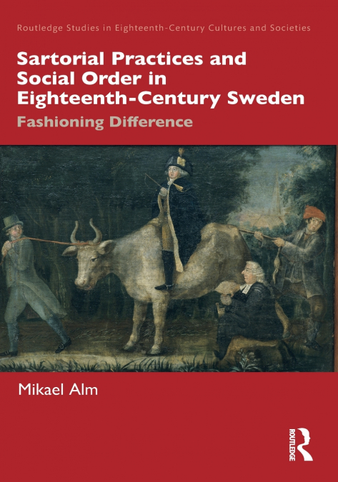 Sartorial Practices and Social Order in Eighteenth-Century Sweden