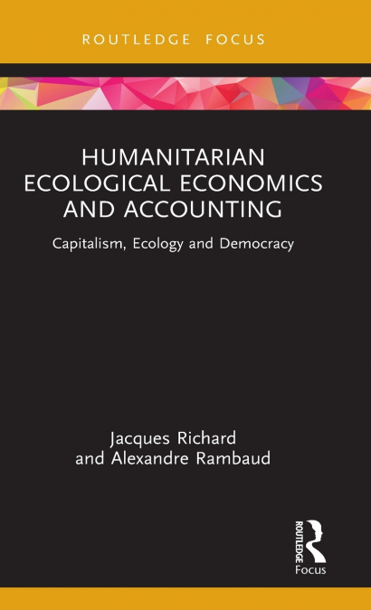 Humanitarian Ecological Economics and Accounting