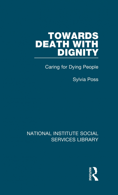 Towards Death with Dignity