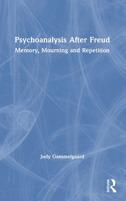 Psychoanalysis After Freud