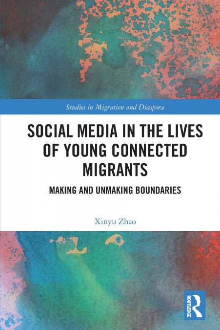 Social Media in the Lives of Young Connected Migrants