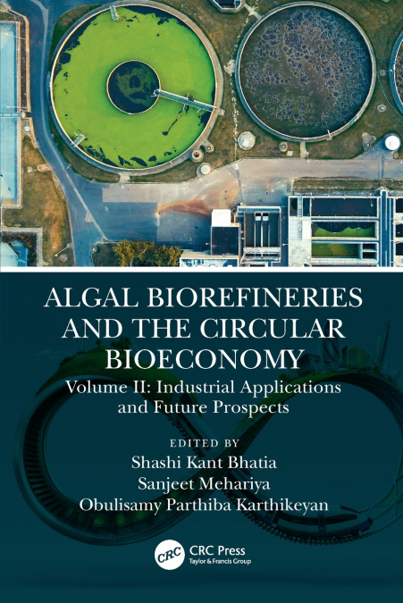 Algal Biorefineries and the Circular Bioeconomy