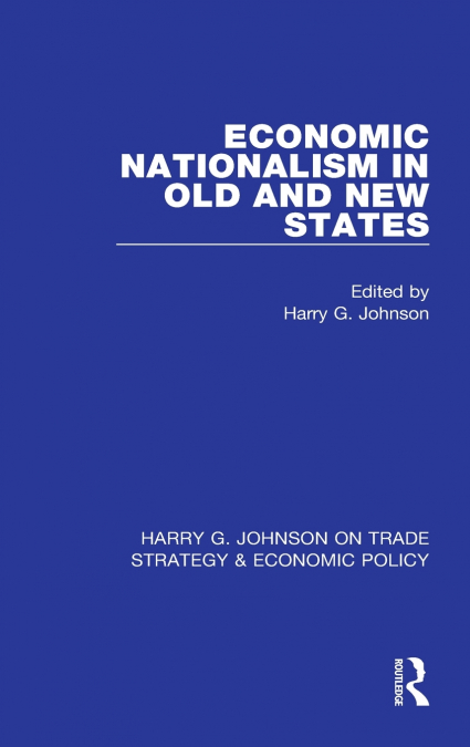 Economic Nationalism in Old and New States
