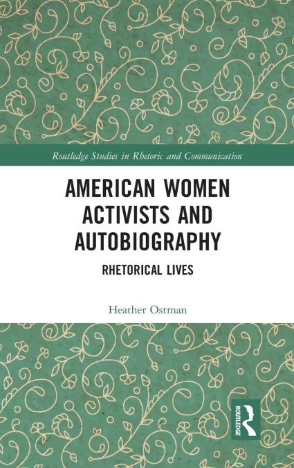 American Women Activists and Autobiography