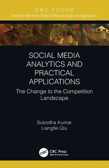 Social Media Analytics and Practical Applications
