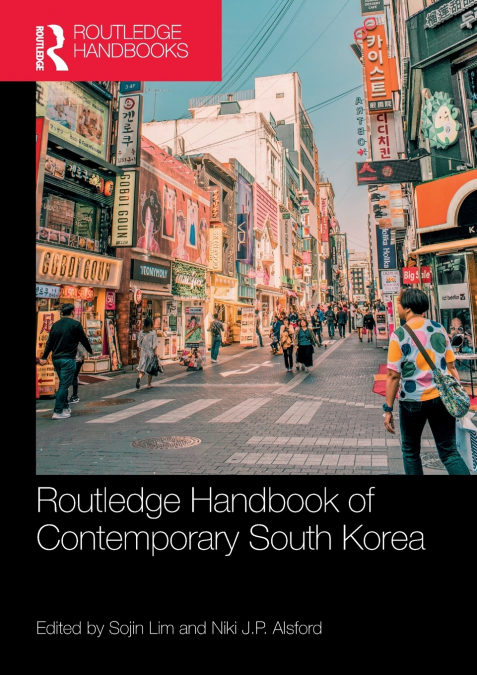 Routledge Handbook of Contemporary South Korea