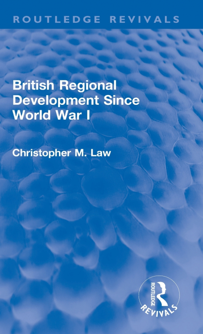 British Regional Development Since World War I
