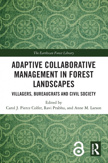 Adaptive Collaborative Management in Forest Landscapes