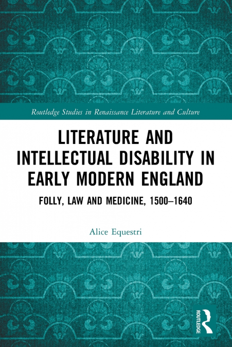 Literature and Intellectual Disability in Early Modern England