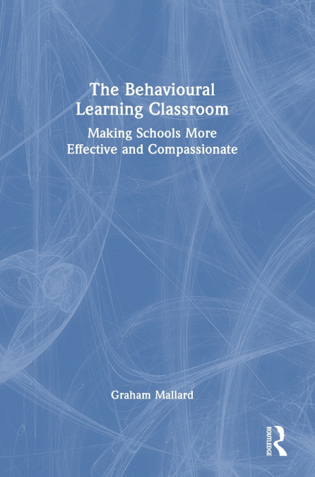 The Behavioural Learning Classroom
