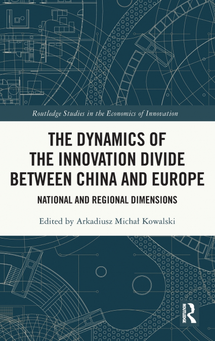 The Dynamics of the Innovation Divide between China and Europe