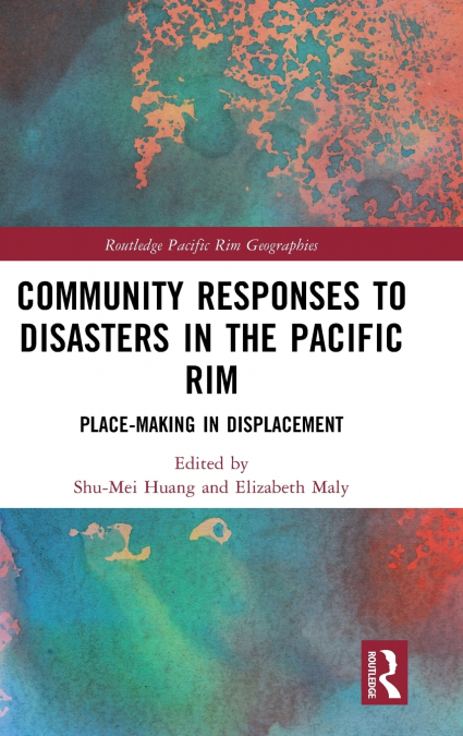 Community Responses to Disasters in the Pacific Rim