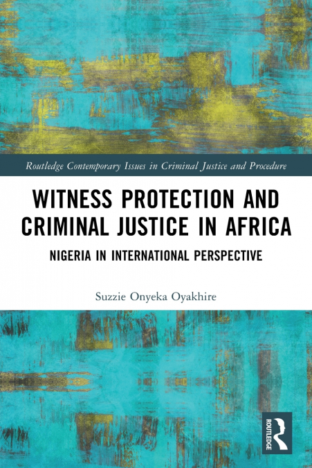 Witness Protection and Criminal Justice in Africa