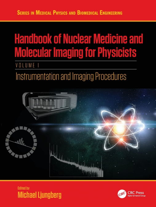 Handbook of Nuclear Medicine and Molecular Imaging for Physicists
