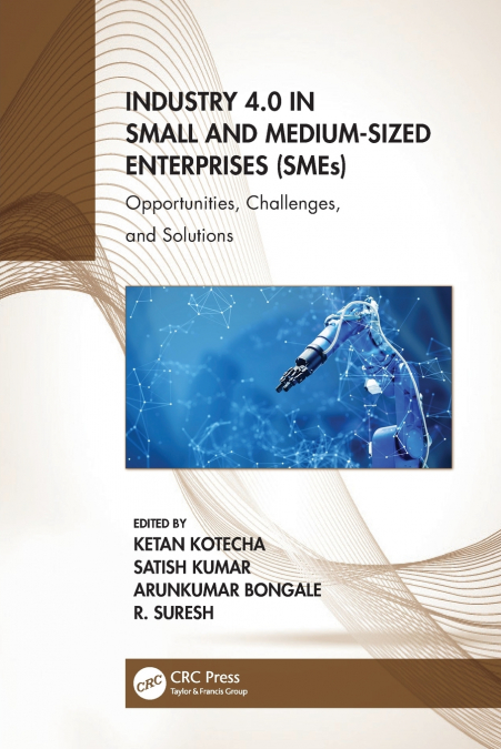 Industry 4.0 in Small and Medium-Sized Enterprises (SMEs)