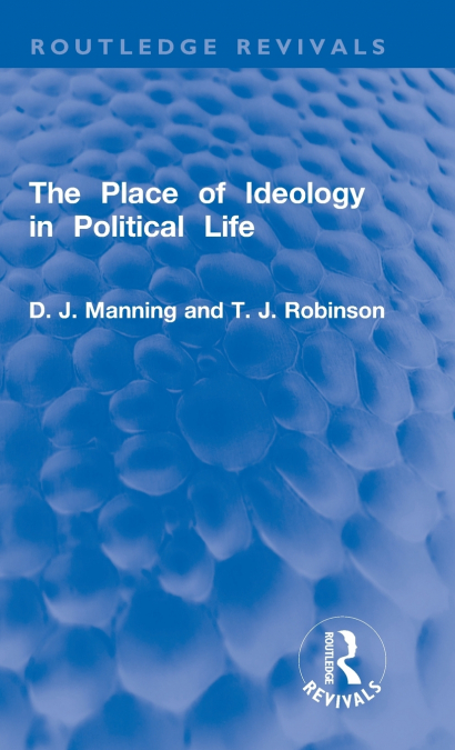 The Place of Ideology in Political Life